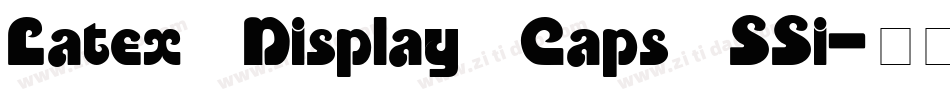 Latex Display Caps SSi字体转换